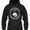 Unicorns Are Awesome Hoodie Fd2D