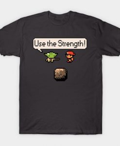 Use the Stregth T-Shirt EN30D