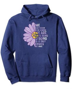 We Are Strong Hoodie FD6D