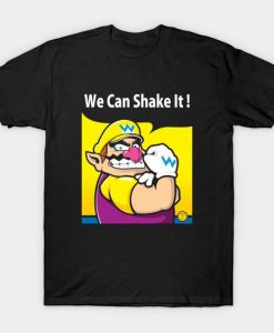 We can shake it T-Shirt EN30D