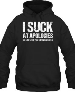 at apologies hoodies EV21D