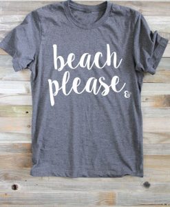 Beach Please T Shirt SR13J0