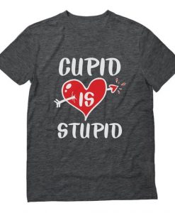 Cupid Is Stupid Tshirt EL11J0