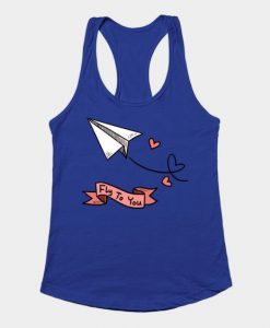 Fly To You valentine Tank Top SR13J0