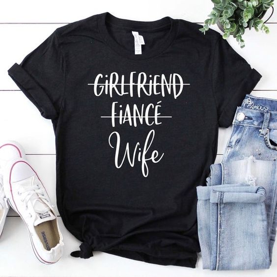 Girlfriend Wife T Shirt SR22J0