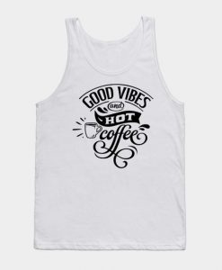 Good Vibes And Hot Tank Top SR13J0