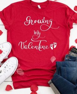 Growing My Valentine Tshirt FD11J0