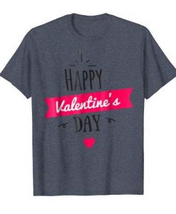 Happy Valentines Day Tshirt EL