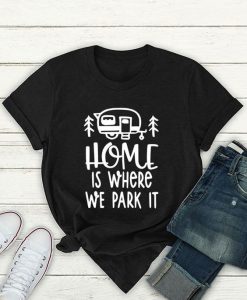 Home Is Where T Shirt SR20J0