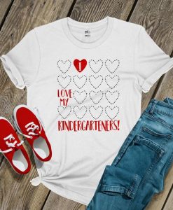 I Love My Kindergarteners Tshirt EL11J0