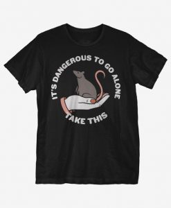 It's Dangerous Tshirt EL20J0