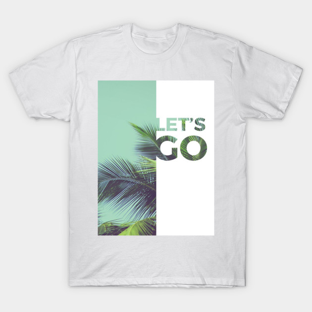 Lets Go Summer T Shirt SR13J0