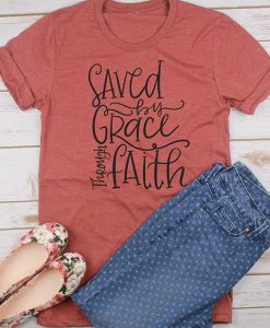 Saved By Grace T-Shirt FD21J0