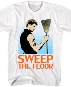 Sweep The Floor T-shirt IK2J0