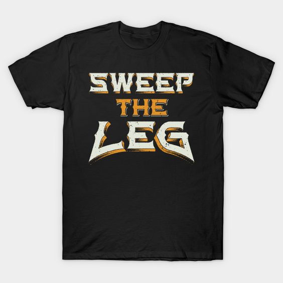Sweep The Leg T-shirt IK2J0