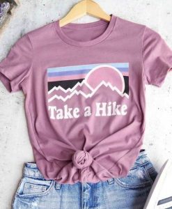 Take A Hike T Shirt SR13J0