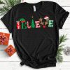 Believe Marry Christmas T-Shirt ND5F0