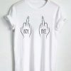 Boy Bye T Shirt SR2F0