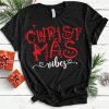 Christmas Vibes T-Shirt ND5F0