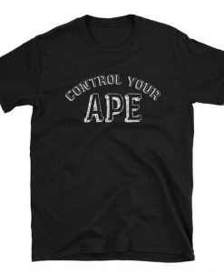 Control Your Ape T-Shirt MQ09J0