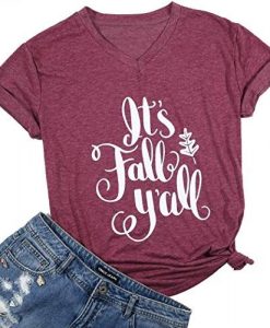 It's Fall Y'All T Shirt SR2F0