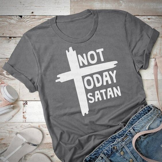 Not Today Grey T-Shirt ND5F0
