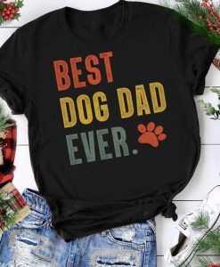 Best Dog Dad T Shirt LY24M0