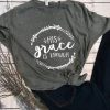 His Grace is Enough T-Shirt ZL4M0