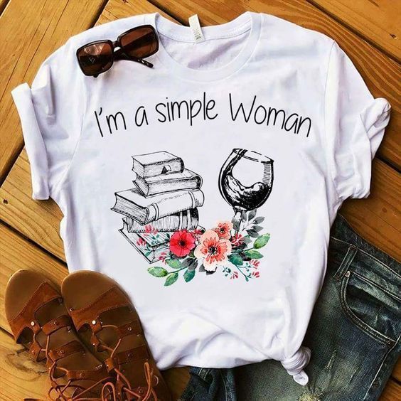 I Am A Simple Women T Shirt AF21M0