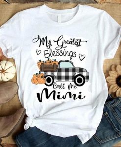 My Greatest Blessings call me Mimi T shirt AF21M0