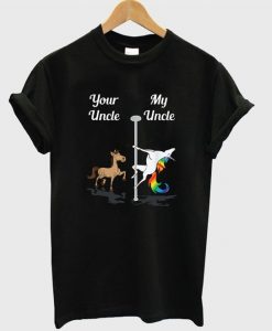 Your Uncle My Uncle Pole Dancing T shirt AF19M0