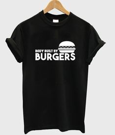 Body Built By Burger Tshirt AS9A0