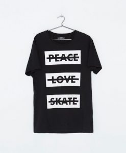 Peace Love Skate T-Shirt ND10A0