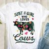Just A Girl Who Loves Cows Tshirt AS9A0