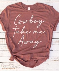 Cowboy Take Me Away T Shirt SE11JN0