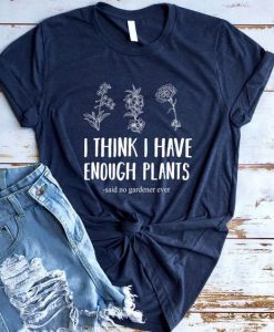 Enough Plants T Shirt SP4JL0