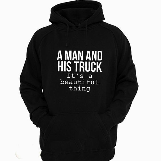 A Man and His Truck Hoodie AL13AG0
