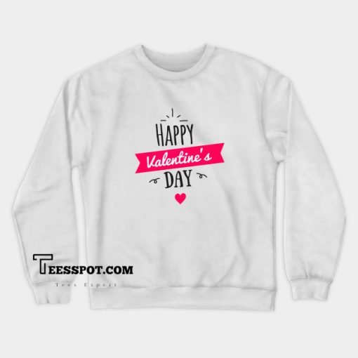 Happy Valentine Day Sweatshirt AL3D0