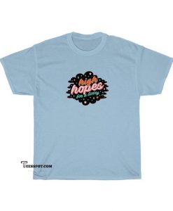 High hopes T-shirt ED23JN1