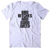 Bad Bitches T-Shirt DT20F1