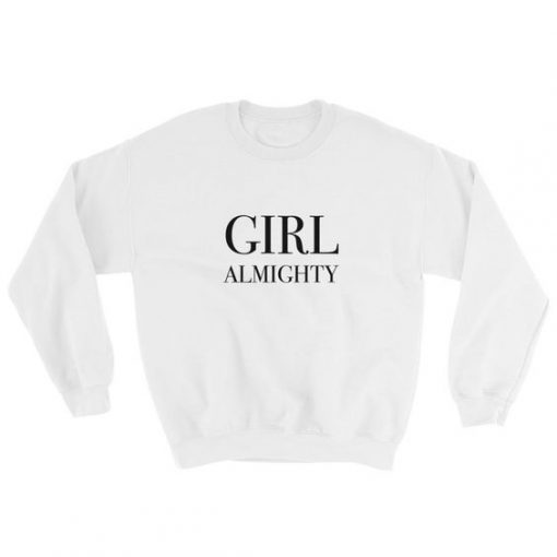 Girl Almighty Sweatshirt IS15F1