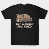 Hungry Tired Brar T-Shirt DE5F1