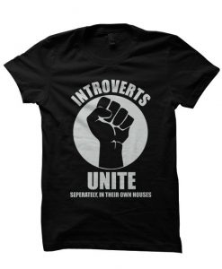 Introverts Unite T-shirt SD8F1