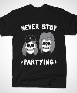 Never Stop Partying T-shirt SD8F1