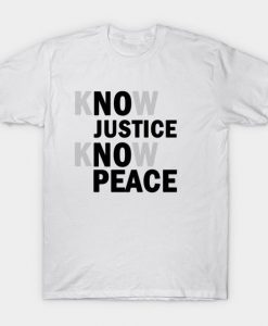 No Justice No Peace T-Shirt DA10F1