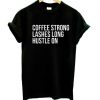 Coffee Strong T-Shirt SR4MA1