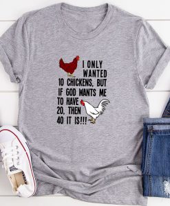 I Only Wanted Chicken T-Shirt AL20MA1