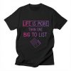 Life Is More T-Shirt EL8MA1