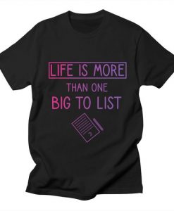 Life Is More T-Shirt EL8MA1