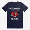 Love You To Death T-Shirt EL8MA1